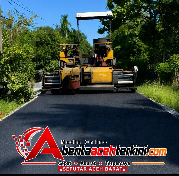 PUPR Aceh Barat Pastikan Infrastruktur Berlanjut, Pengaspalan Jalan Abdullah PK–Generasi Mulai Dikerjakan